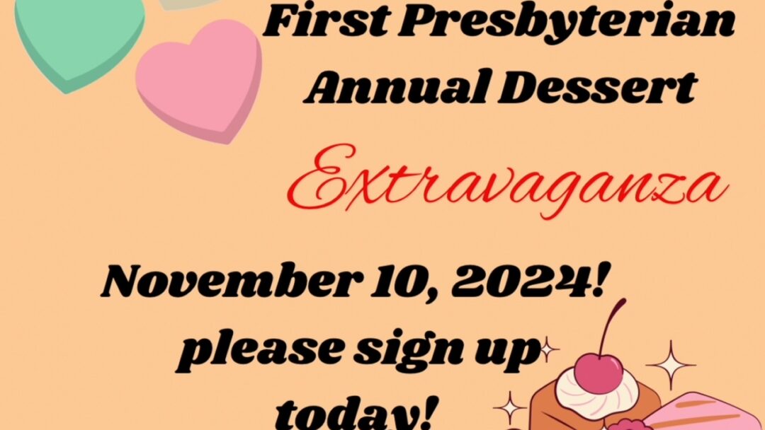 Dessert Extravaganza Sunday, November 10 after Worship